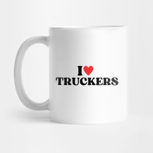 I Love Truckers Funny Trucker Dad Gift Mug